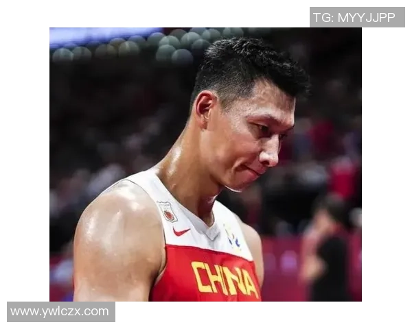 易建联的篮球传奇之路：从青年才俊到国家队核心的辉煌历程与未来展望